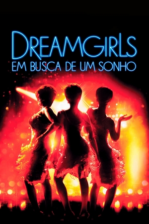 Dreamgirls: Em Busca de um Sonho Dual Áudio