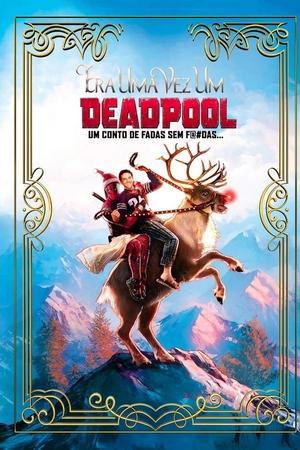 Era Uma Vez Um Deadpool Dual Áudio