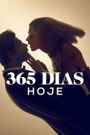 365 Dias: Hoje Dual Áudio