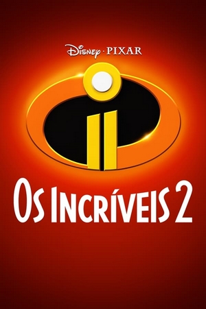 Os Incríveis 2 Dual Áudio