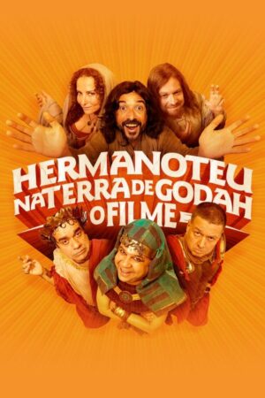 Hermanoteu na Terra de Godah: O Filme Nacional