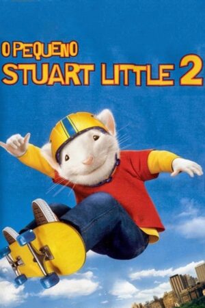 O Pequeno Stuart Little 2 Dual Áudio