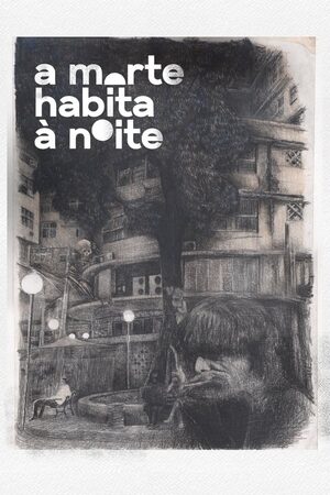 A Morte Habita à Noite Nacional