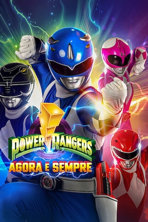 Power Rangers: Agora e Sempre Dual Áudio