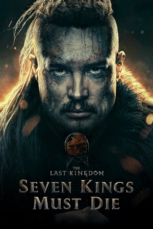 The Last Kingdom: Seven Kings Must Die Dual Áudio