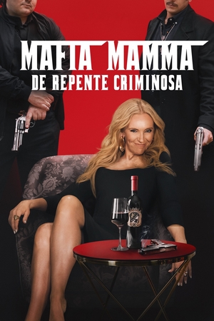 Mafia Mamma: De Repente Criminosa Dual Áudio