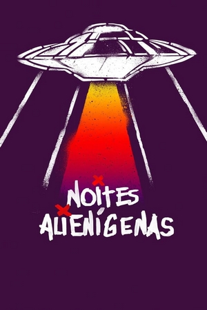 Noites Alienígenas Nacional