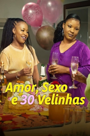 Amor, Sexo e 30 Velinhas Dual Áudio