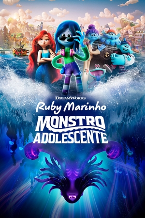 Ruby Marinho: Monstro Adolescente Dual Áudio