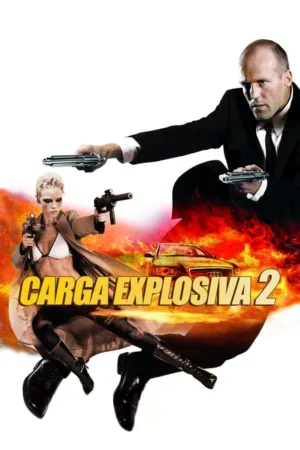 Carga Explosiva 2 Dual Áudio