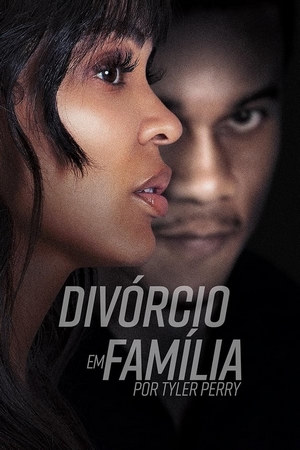 Divórcio em Família: Por Tyler Perry Dual Áudio