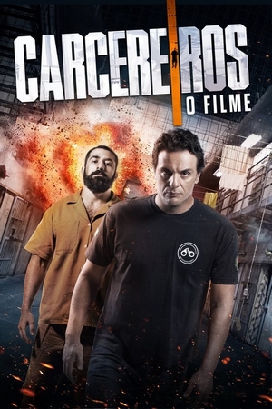 Carcereiros: O Filme Nacional