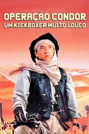 Operação Condor: Um Kickboxer Muito Louco Dual Áudio