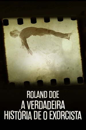 Roland Doe: A Verdadeira História de O Exorcista Dual Áudio