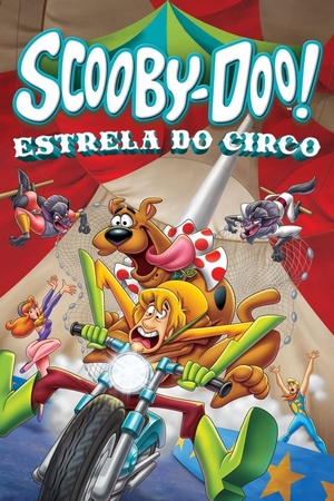 Scooby-Doo! Estrela do Circo Dual Áudio