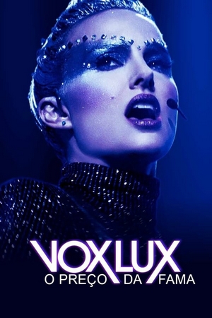 Vox Lux: O Preço da Fama Dual Áudio