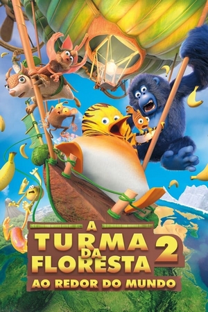 A Turma da Floresta 2: Ao Redor do Mundo Dual Áudio