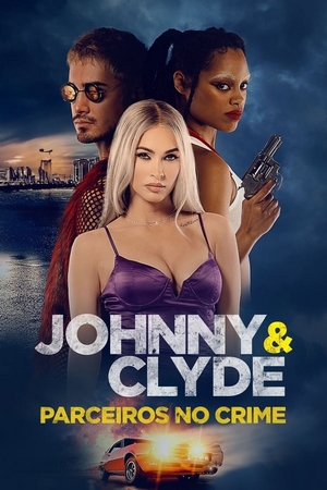 Johnny E Clyde: Parceiros no Crime Dual Áudio