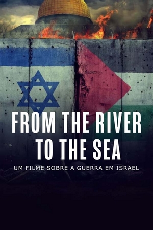 From the River to the Sea: Um Filme Sobre a Guerra em Israel Dual Áudio