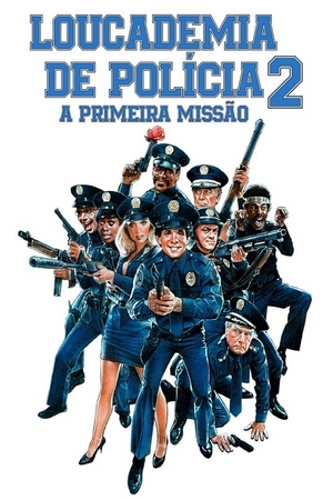 Loucademia de Polícia 2: A Primeira Missão Dual Áudio