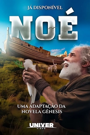 Noé: Uma Adaptação da Novela Gênesis Nacional