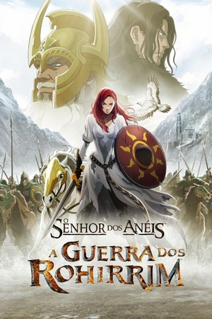 O Senhor dos Anéis: A Guerra dos Rohirrim Dual Áudio