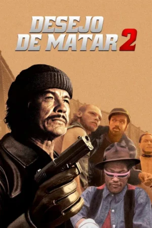 Desejo de Matar 2 Dual Áudio