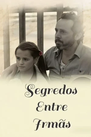 Segredos Entre Irmãs Dual Áudio