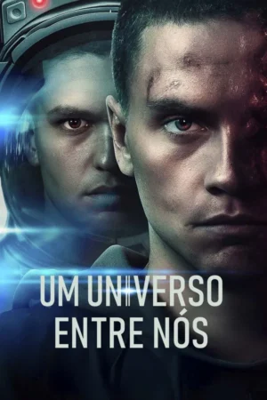 Um Universo Entre Nós Dual Áudio