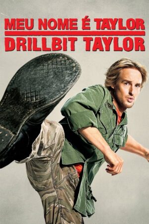 Meu Nome é Taylor, Drillbit Taylor Dual Áudio