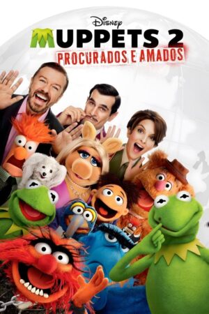 Muppets 2: Procurados e Amados Dual Áudio